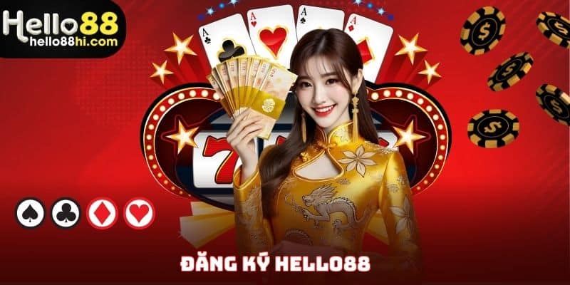 Đăng ký Hello88 miễn phí với thao tác cơ bản