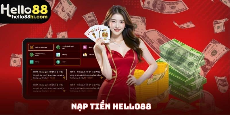 Nạp tiền Hello88 nhanh chóng và tiện lợi với hệ thống thông minh