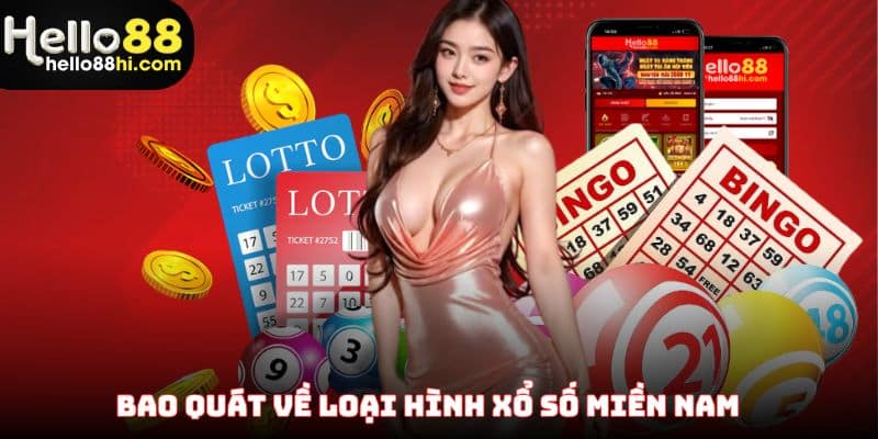Bao quát về loại hình xổ số miền Nam